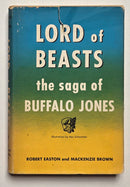 Lord of Beasts: The Saga of Buffalo Jones