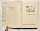 He and I and the Elephants