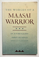 The Worlds of a Maasai Warrior: An Autobiography