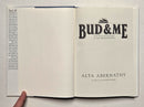 Bud & Me: The True Cross-Country Adventures of the Abernathy Boys