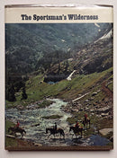 The Sportsman’s Wilderness