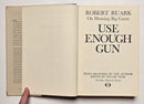 Use Enough Gun