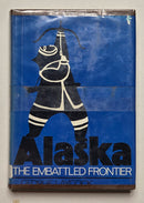 Alaska: The Embattle Frontier