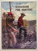 The NRA Guidebook for Hunters