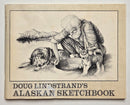 Doug Lindstrand’s Alaskan Sketchbook