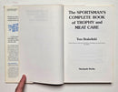 The Sportsman’s Complete Book of Trophy and Meat Care