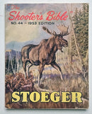 The Shooter’s Bible No. 44—1953 Edition