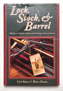 Lock, Stock, & Barrel
