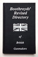 Boothroyds' Revised Directory of British Gunmakers