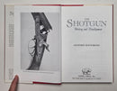 The Shotgun: History and Development