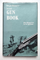 Gough Thomas's Second Gun Book: More Shotgun Lore for the Sportsman