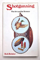Shotgunning: The Art and the Science