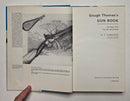 Gough Thomas's Gun Book: Shotgun Lore for the Sportsman