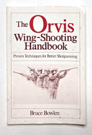 The Orvis Wing-Shooting Handbook
