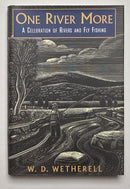 One River More: A Celebration of Rivers and Fly Fishing