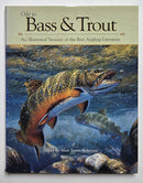 Ode to Bass & Trout: An Illustrated Treasury of the Best Angling Literature
