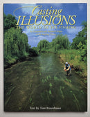 Casting Illusions: The World of Fly-Fishing