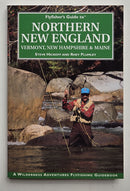 Flyfisher's Guide to Northern New England: Vermont, New Hampshire, and Maine