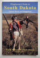Wingshooter's Guide to South Dakota: Upland Birds and Waterfowl