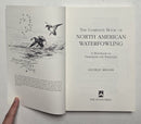 The Complete Book of North American Waterfowling: A Handbook of Techniques and Strategies