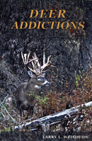 Deer Addictions