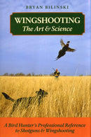 Wingshooting: The Art & Science