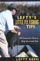 Lefty's Little Fly-Fishing Tips - Sporting Classics Store