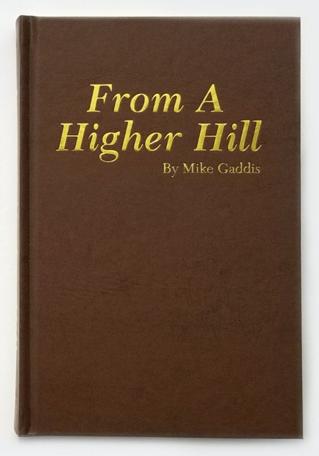 From A Higher Hill Deluxe - signed by author Mike Gaddis