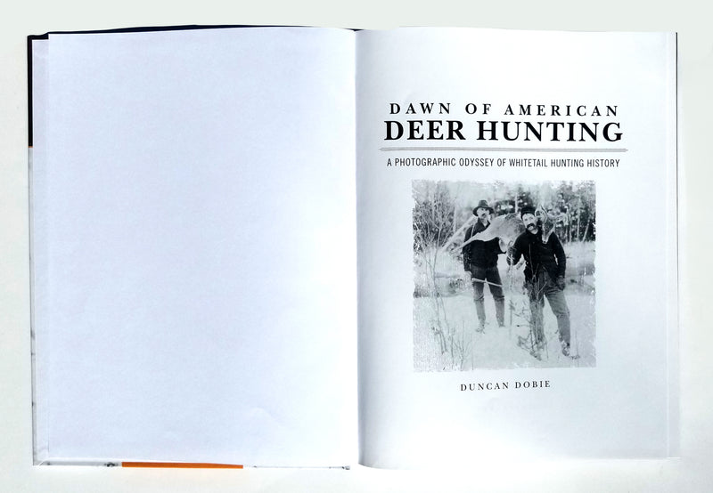 Dawn of American Deer Hunting Volume I