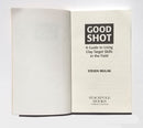 Good Shot: A Guide to Using Clay Target Skills in the Field Hardcover