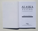 Alaska Flying: Surviving Incidents & Accidents