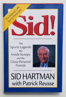 Sid! The Sports Legends, the Inside Scoops, and the Close Personal Friends