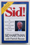 Sid! The Sports Legends, the Inside Scoops, and the Close Personal Friends