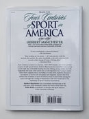 Four Centuries of Sport in America: 1490-1890