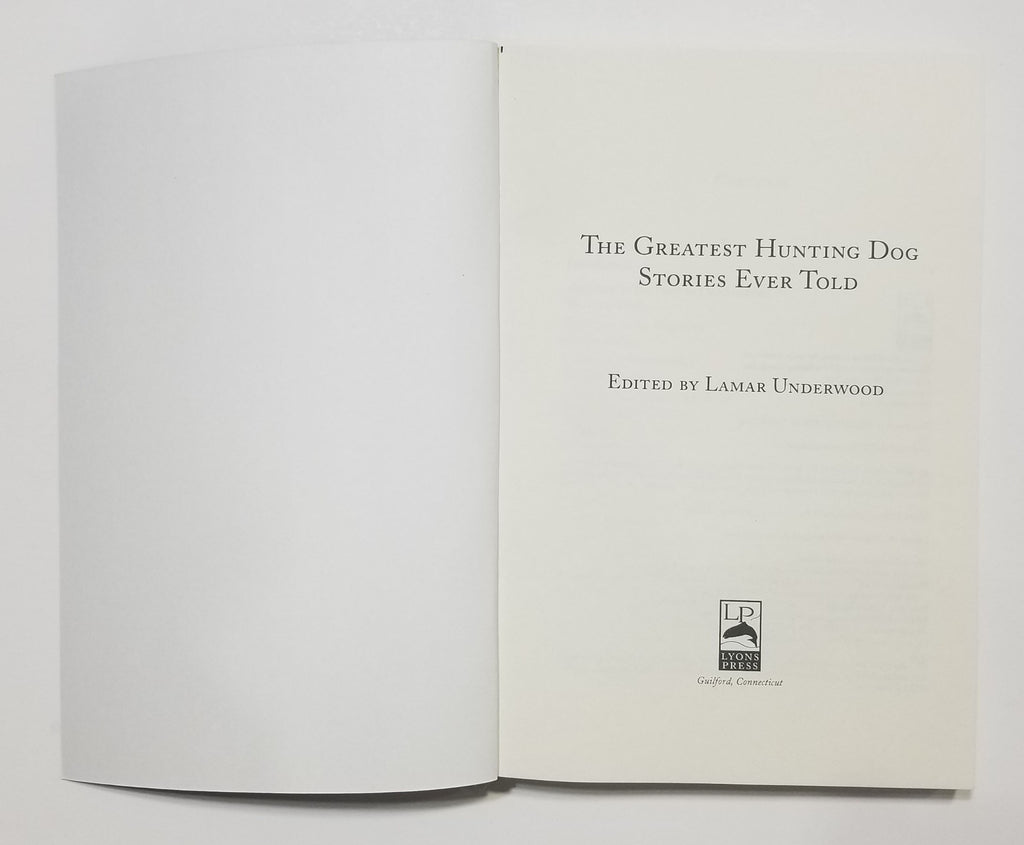 The Greatest Hunting Dog Stories Ever Told Sporting Classics Store