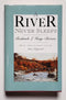 A River Never Sleeps