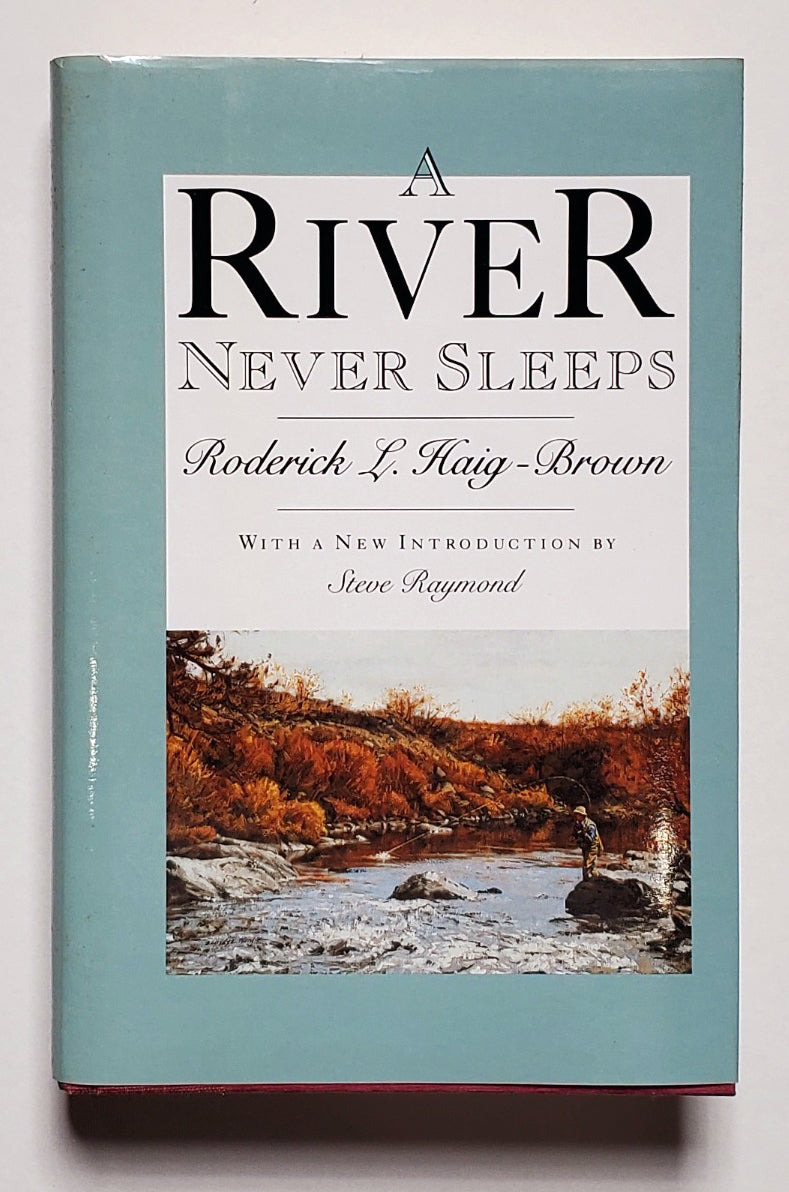 A River Never Sleeps