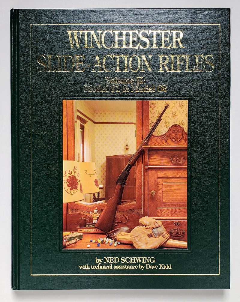 Winchester Slide Action Rifles: Volume II