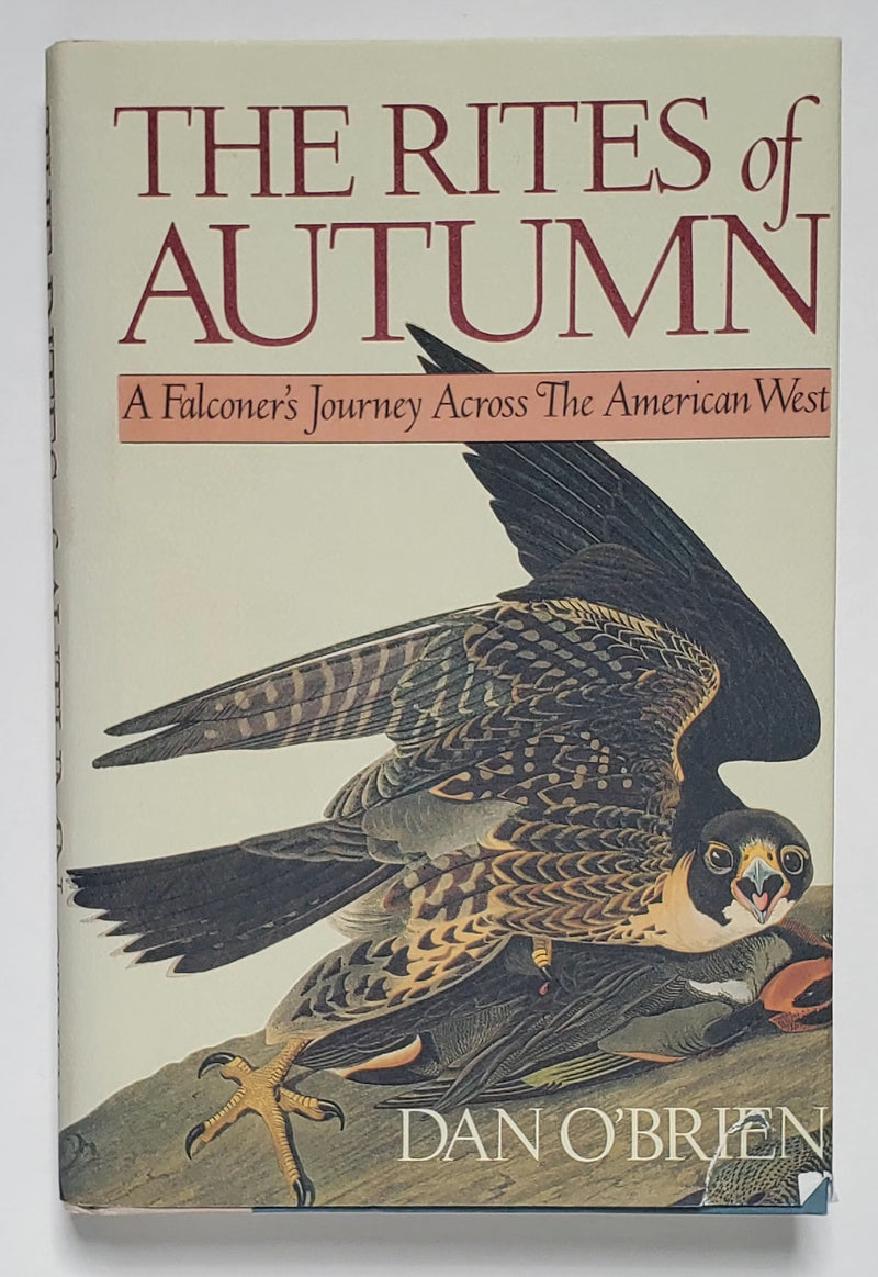 The Rites of Autumn: A Falconer's Journey Across the American West