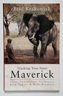 Tracking Your Inner Maverick: Career Transition for Trailblazers, Risk-Takers & Rule-Breakers