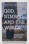 God, Nimrod, and the World: Exploring Christian Perspectives on Sport Hunting