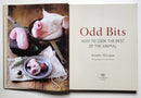 Odd Bits: How to Cook the Rest of the Animal