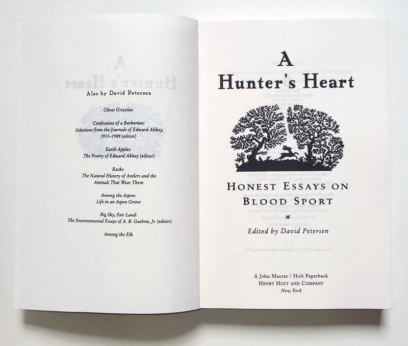 A Hunter's Heart: Honest Essays on Blood Sport