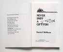 Never Sniff A Gift Fish