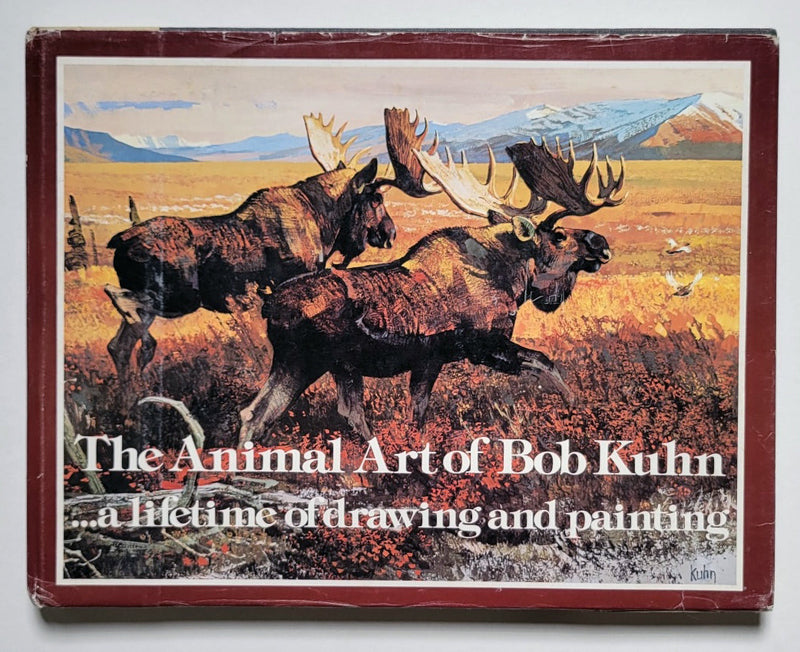The Animal Art of Bob Kuhn: First Edition, unsigned