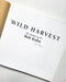 Wild Harvest- Fist Edition, Signed w/ print