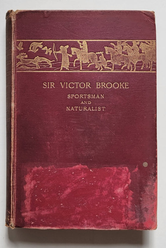 Sir Victor Brooke: Sportsman & Naturalist
