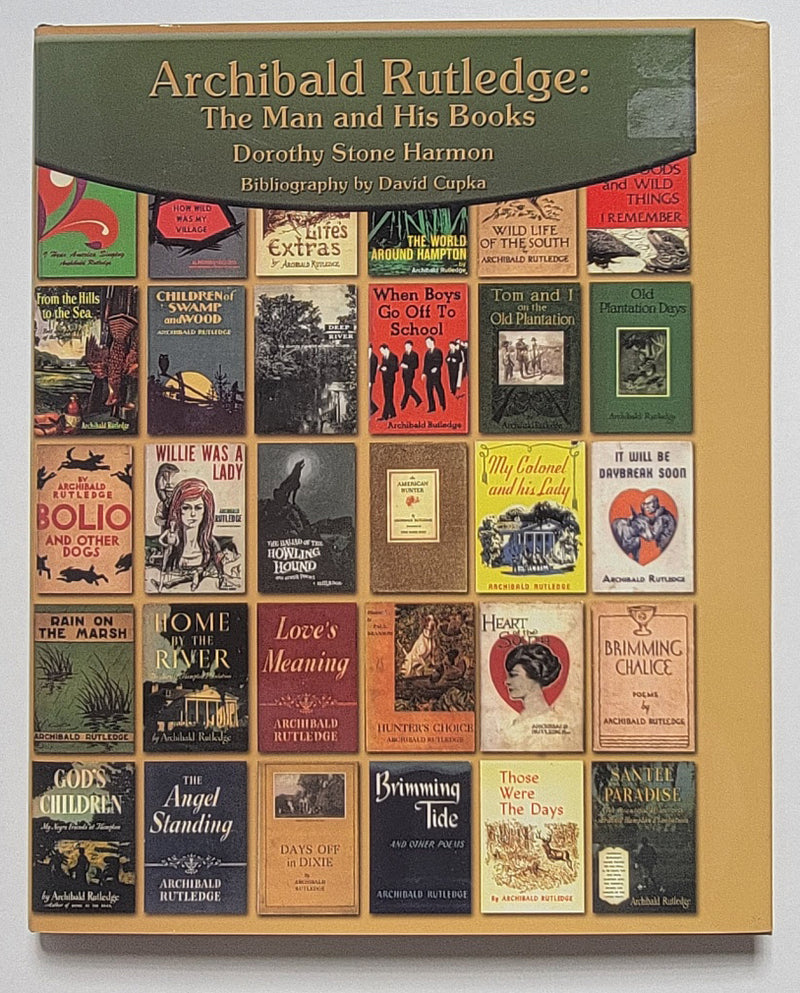 Archibald Rutledge: The Man and His Books