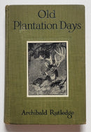Old Plantation Days