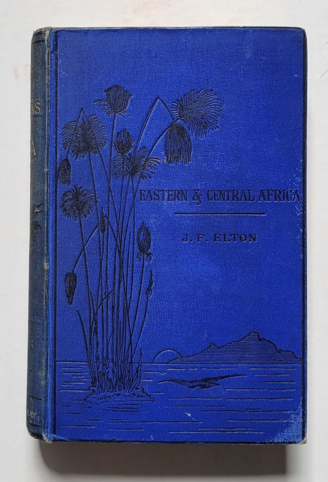Travels and Researches among the Lakes and Mountains of East & Central Africa
